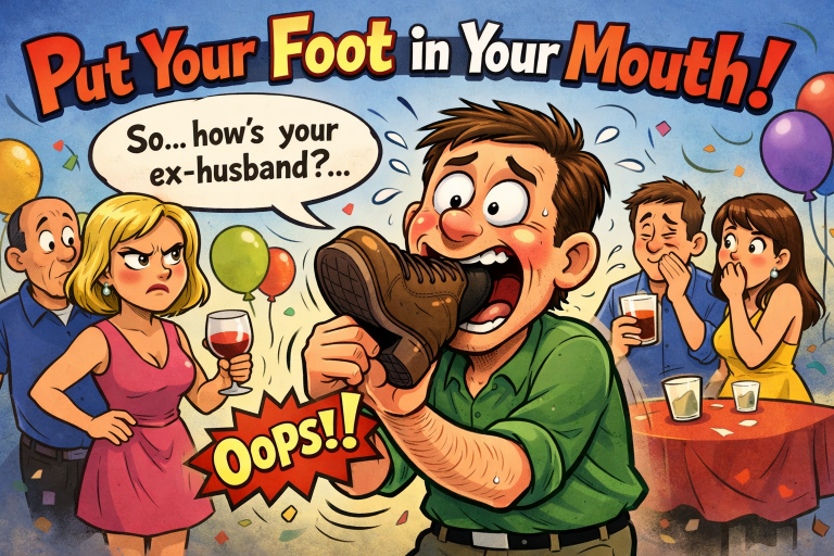 Put your foot in your mouth