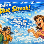 Talk a blue streak